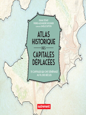cover image of Atlas historique des capitales déplacées
